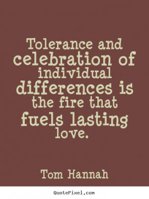 Tolerance and celebration of individual differences