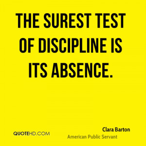 The surest test of discipline is its absence.