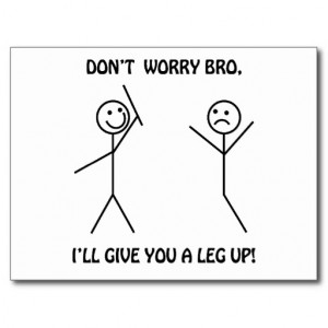 Don't Worry Bro - Funny Stick Figures Post Card