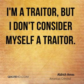aldrich-ames-aldrich-ames-im-a-traitor-but-i-dont-consider-myself-a ...