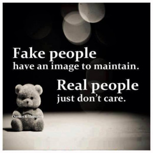 Fake People have An Image To maintain