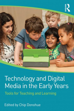 ... and digital media in the early years: Tools for teaching and learning