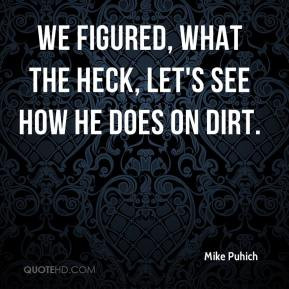 Mike Heck Quotes