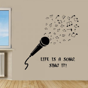 Microphone Wall Decals Music Wall Quotes Life Is A Song Sing It Vinyl ...