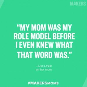 Basketball star Lisa Leslie saw her mother as early role model when it ...