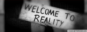 Results For Welcome To Reality Facebook Covers