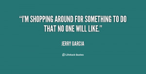 Jerry Garcia Quotes Love