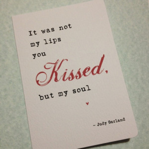 My Lips You Kissed Quote Valentine Card. | I Love Him!
