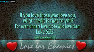 BIBLE QUOTES Luke 6:32 HD-WALLPAPERS FREE DOWNLOAD If you love those ...