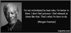 Dont Be Intimidated By Me Quotes