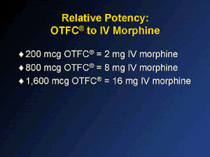 fentanyl iv to morphine iv conversion Relative Potency: OTFC to IV