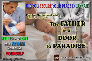 In Islam everyday is father’s day, rejoice it each day by respecting ...