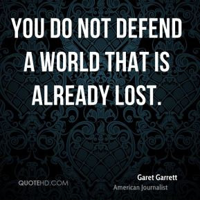 More Garet Garrett Quotes