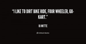 Dirt Bike Quotes