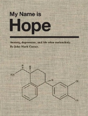 Start by marking “My Name is Hope: Anxiety, depression, and life ...
