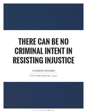 ... intent in resisting injustice quote | Picture Quotes & Sayings