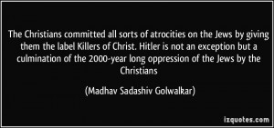 The Christians committed all sorts of atrocities on the Jews by giving ...