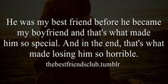 best friend, best guy friend, boyfriend, special, losing him, horrible ...