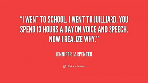 quote Jennifer Carpenter i went to school i went to 173996 png