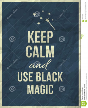Keep calm and use black magic quote on navy blue crumpled paper ...