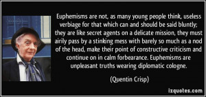 Euphemisms are not, as many young people think, useless verbiage for ...