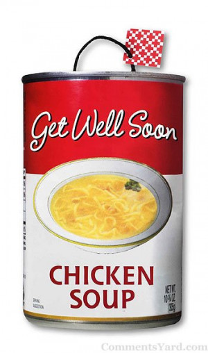 http://www.commentsyard.com/get-well-soon-chicken-soup/