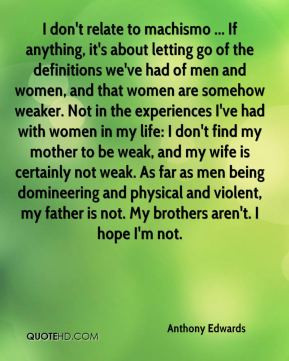 , it's about letting go of the definitions we've had of men and women ...