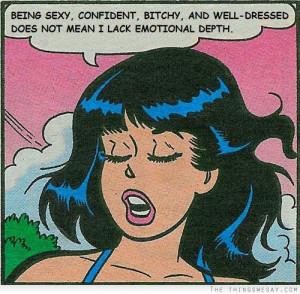 Being sexy confident bitchy and well-dressed does nto mean I lack ...