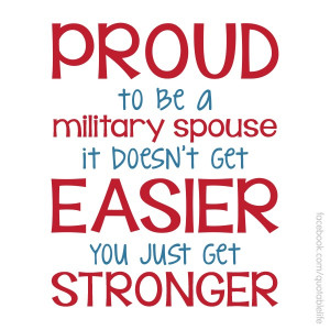 Proud Military Spouse.. since I will no longer be a Military Spouse ...