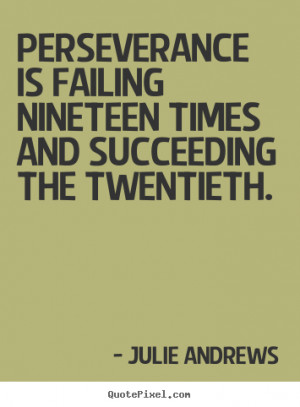quotes perseverance 13115 0 Famous Quotes On Perseverance