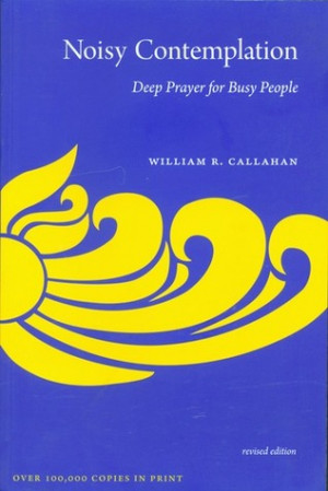 Start by marking “Noisy Contemplation: Deep Prayer for Busy People ...
