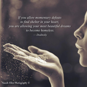allow momentary defeats to find shelter in your heart you are allowing ...