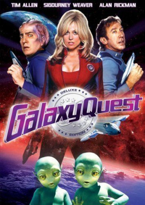 Galaxy Quest. Good fun.
