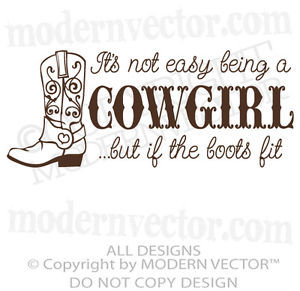 ... EASY BEING A COWGIRL Quote Vinyl Wall Decal Girls Country Cowboy Boots