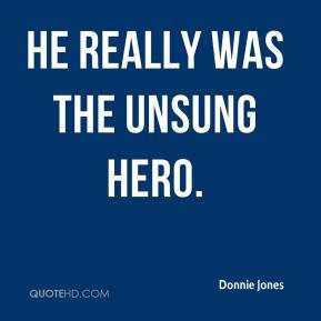 Unsung Heroes Quotes
