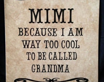 MIMI because I am way too cool to be called Grandma 12x12 ceramic tile ...