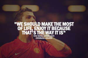 ronaldo imo kemo inspiring soccer quotes cristiano ronaldo we dont ...