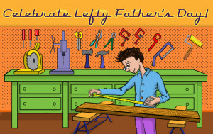 ... lefty Here are some gifts for the left-handed father from Lefty’s