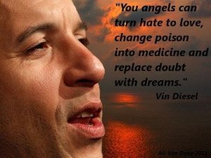 Vin Diesel Quotes of Vin Diesel s Amazing