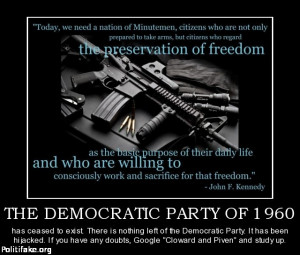 is nothing left of the Democrat Party of John F. Kennedy. Read Kennedy ...