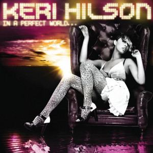 Keri Hilson In a Perfect World... album cover