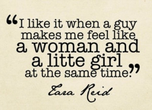like it when a guy – Girl Quote