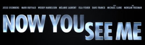 Now You See Me : Movie Quotes