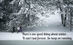 Winter can't last forever!