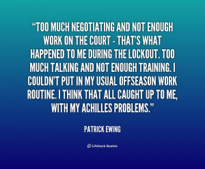 too much work source http quotes lifehack org quote patrickewing ...