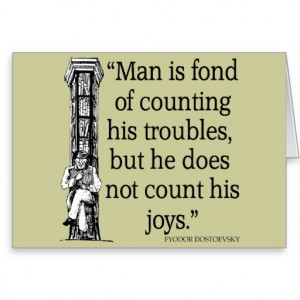 Fyodor Dostoevsky Quote Joy Troubles Quotes Card