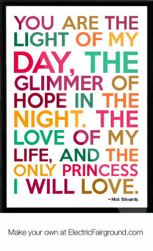 Love My Princess Quotes Nick edwards framed quote