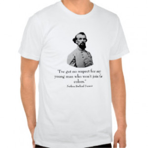 Nathan Bedford Forrest and Quote T Shirts