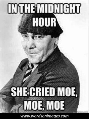 Three stooges quotes