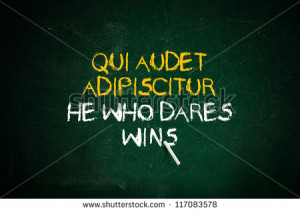 he who dares wins latin quote